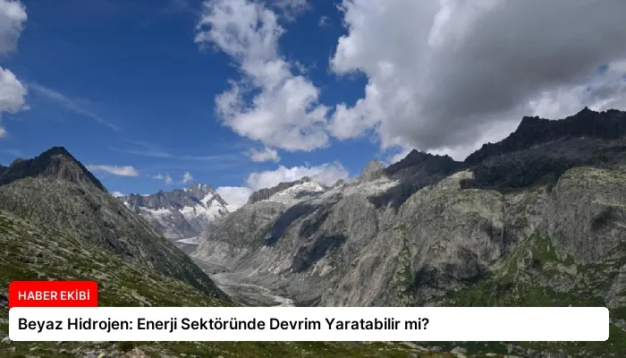 Beyaz Hidrojen: Enerji Sektöründe Devrim Yaratabilir mi?