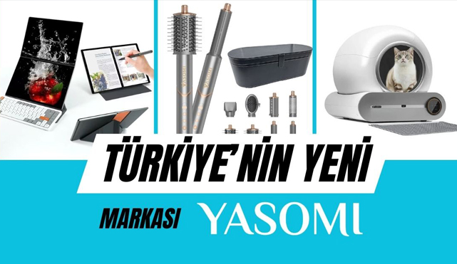 Yasomi: Türkiye’nin Teknoloji ve Konfor Markası! Hayatı Kolaylaştıran Yenilikçi Ürünlerle Öne Çıkıyor