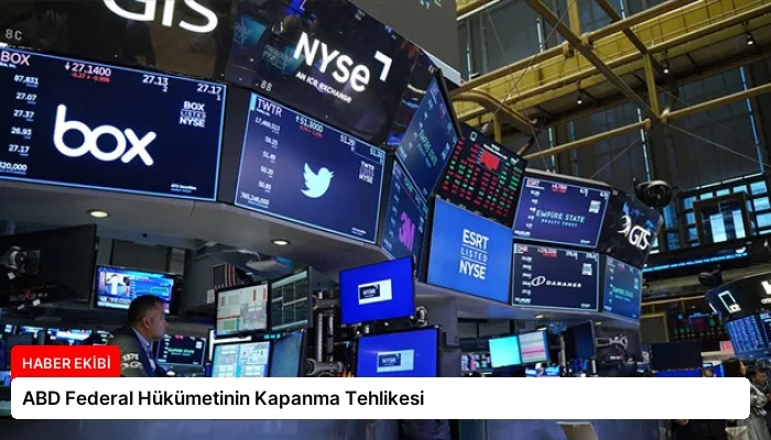 ABD Federal Hükümetinin Kapanma Tehlikesi