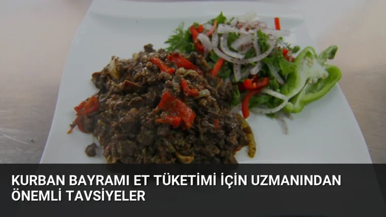Kurban Bayramı Et Tüketimi İçin Uzmanından Önemli Tavsiyeler