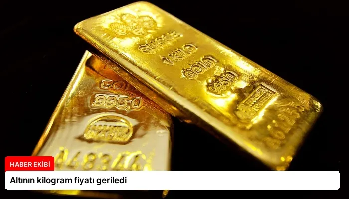 Altının kilogram fiyatı geriledi