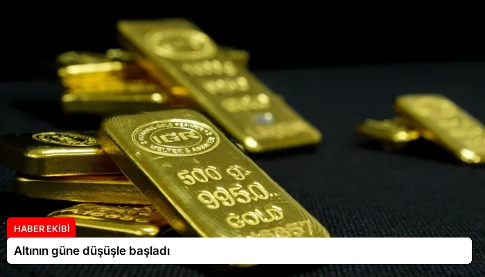 Altının güne düşüşle başladı
