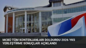 MCBÜ Tüm Kontenjanları Doldurdu 2026 YKS Yerleştirme Sonuçları Açıklandı