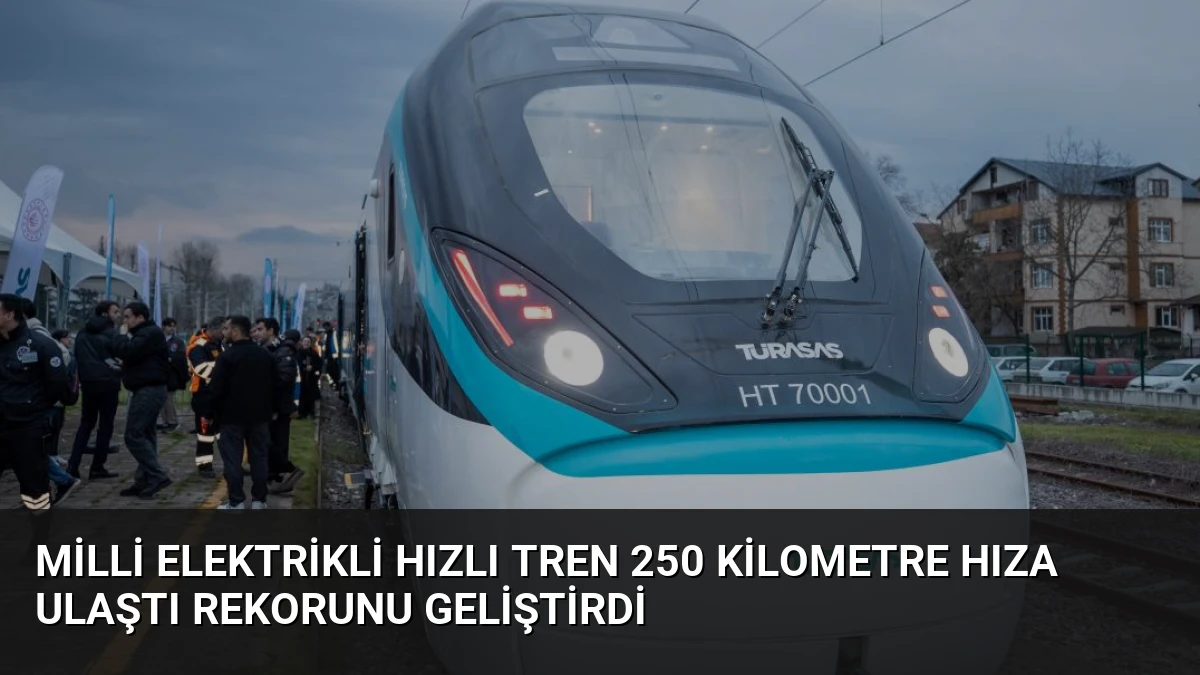 Milli Elektrikli Hızlı Tren 250 Kilometre Hıza Ulaştı Rekorunu Geliştirdi