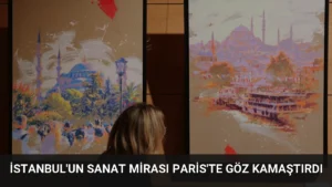 İstanbul’un Sanat Mirası Paris’te Göz Kamaştırdı
